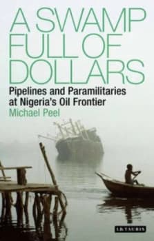 A Swamp Full of Dollars by Michael Peel Hardback