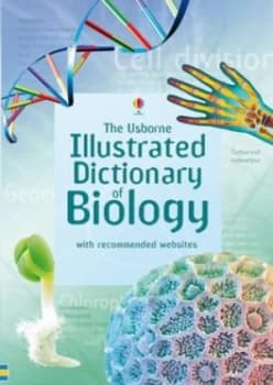 The Usborne Illustrated Dictionary of Biology by Corinne Stockley and Kuo Kang Chen and G Smith and Margaret Rostron and John Rostron Paperback