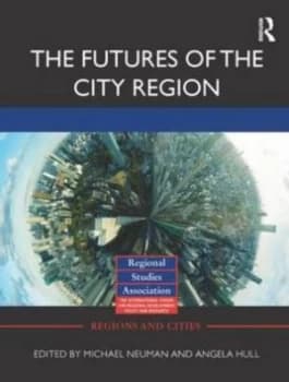 The Futures of the City Region by Michael Neuman Paperback