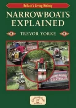 Narrowboats Explained by Trevor Yorke Paperback