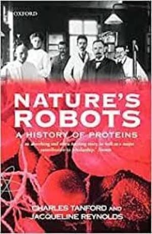 Natures robots by Charles Tanford|Jacqueline A Reynolds
