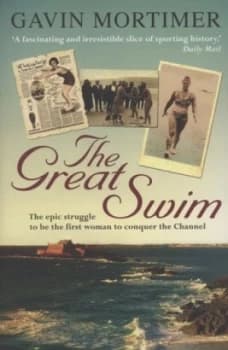The Great Swim by Gavin Mortimer Paperback