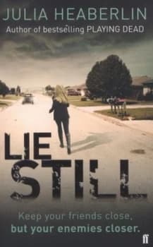 Lie Still by Julia Heaberlin Paperback