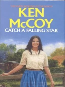 Catch a Falling Star by Ken Mccoy Hardback