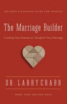The Marriage Builder by Larry Crabb
