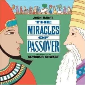 The miracles of Passover by Joshua E Hanft