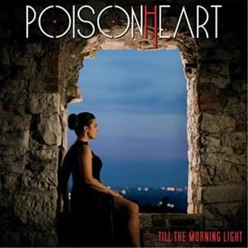 Poisonheart - Till the Morning Light CD