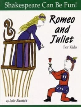 Romeo and Juliet for Kids by Lois Burdett Book