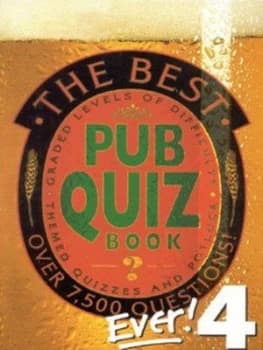 The Best Pub Quiz Book Ever 4 Book