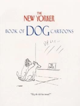 The New Yorker Book of Dog Cartoons by New Yorker Book