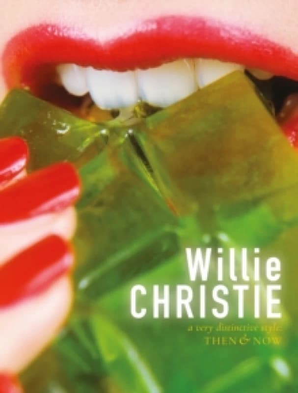 Willie Christie : a very distinctive style: Then & Now Hardback