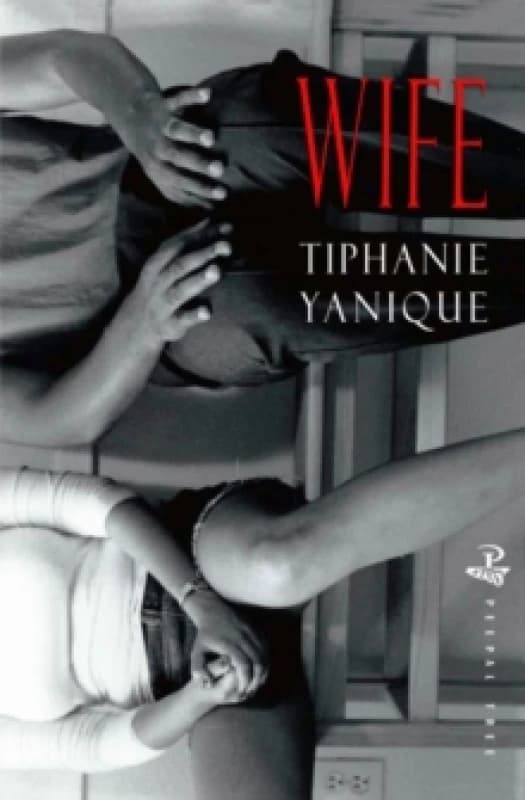 Wife. Paperback. By Tiphanie Yanique Books