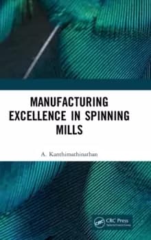 Manufacturing Excellence in Spinning Mills