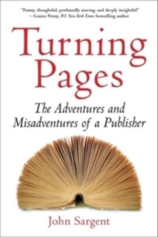 Turning Pages : The Adventures and Misadventures of a Publisher Hardback