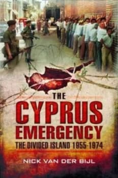 The Cyprus Emergency by Nick Van Der Bijl Paperback
