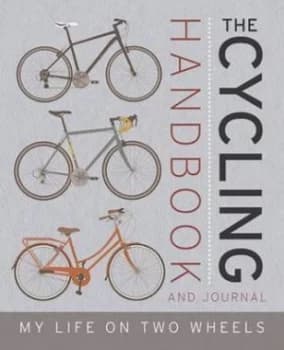 The Cycling Handbook and Journal by Ruth Jarvis Paperback