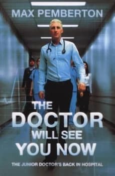 The Doctor Will See You Now by Max Pemberton Paperback