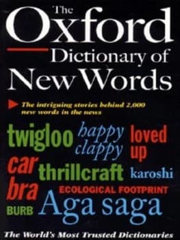 The Oxford Dictionary of New Words by Elizabeth Knowles and Julia Elliott Book