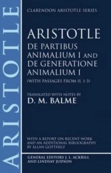 De Partibus Animalium I and De Generatione Animalium I with Passages from Ii. 1-3 by Aristotle Book
