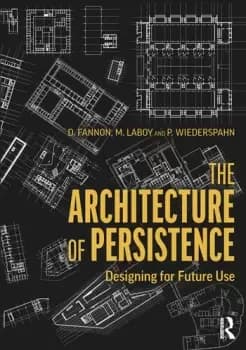 The Architecture of PersistenceDesigning for Future Use