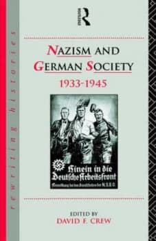 Nazism and German Society 1933-1945 by David Crew Paperback