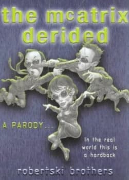 The Mcatrix Derided by Robertski Brothers Book