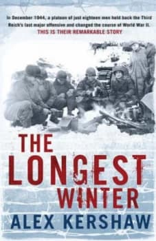 The Longest Winter by Alex Kershaw Hardback