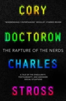 The Rapture of the Nerds by Cory Doctorow and Charles Stross Paperback