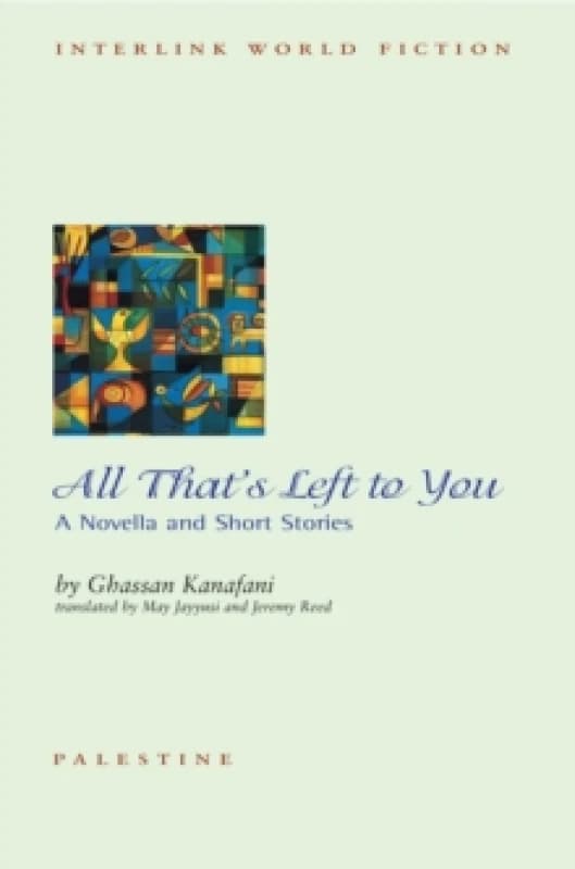 All That's Left To You : A Novella and Other Stories Paperback / softback
