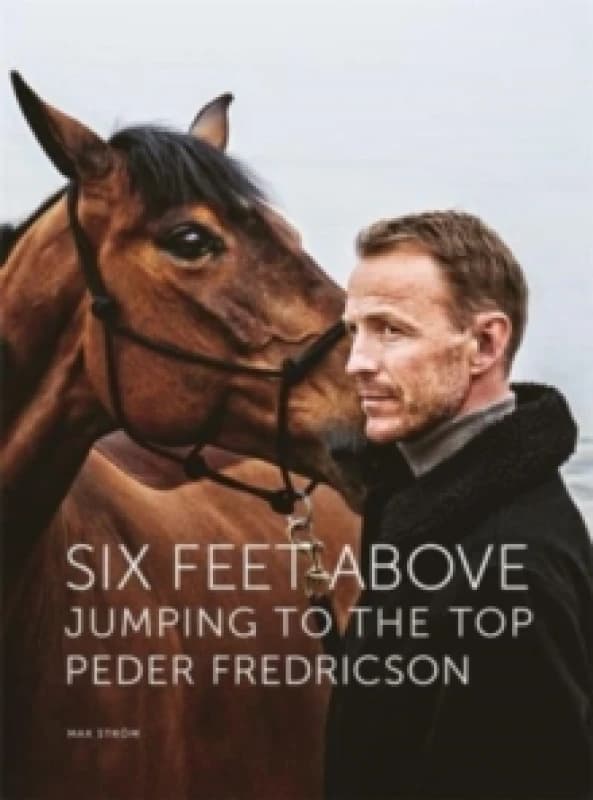 Six Feet Above : Jumping to the top Hardback