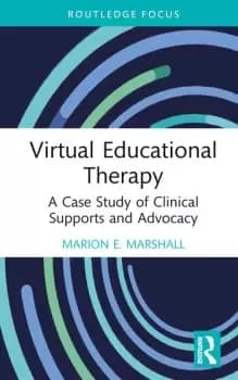 Virtual Educational Therapy A Case Study of Clinical Supports and Advocacy