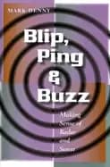 blip ping and buzz making sense of radar and sonar
