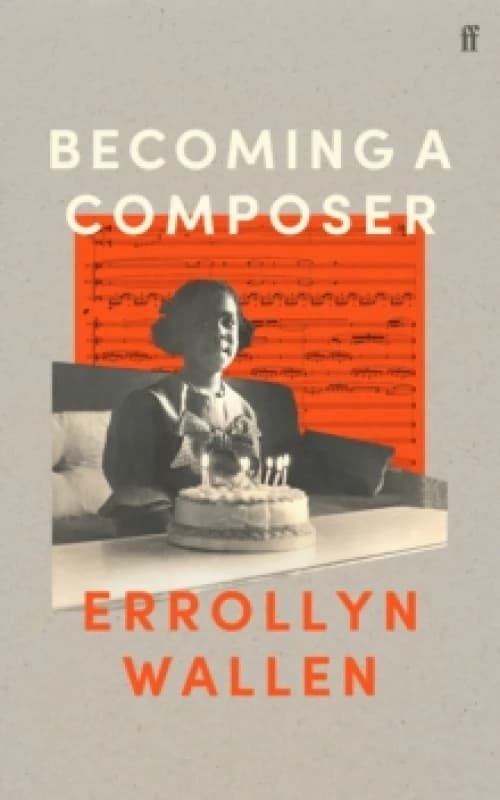 Becoming a Composer. Hardback. By Errollyn Wallen Books