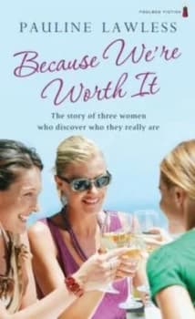 Because Were Worth It by Pauline Lawless Paperback