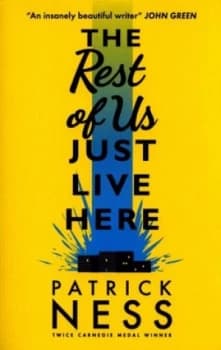 The Rest of Us Just Live Here by Patrick Ness Paperback