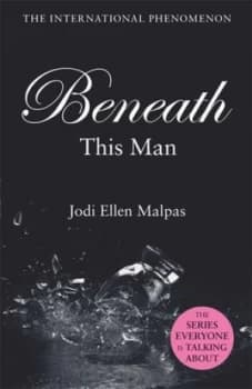 Beneath This Man by Jodi Ellen Malpas Paperback