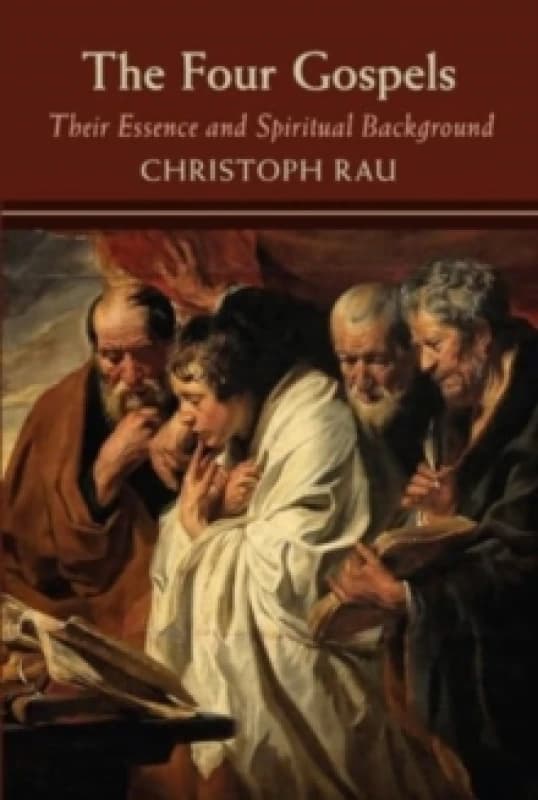 The Four Gospels: their Essence and Spiritual Background Paperback / softback