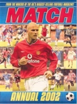 The Match Football Annual 2002 by Match Hardback