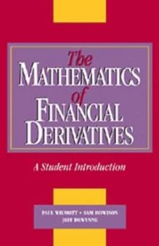 The Mathematics of Financial Derivatives by Paul Wilmott Paperback