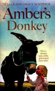 Ambers Donkey by Julian Austwick Hardback