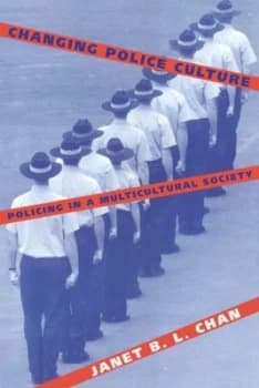 Changing Police Culture by Janet B. L. Chan Paperback