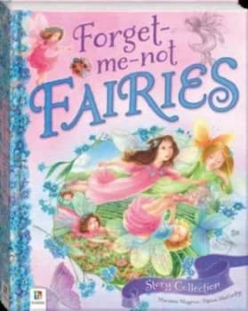 Forget-Me-Not Fairy Treasury by Hinkler Hardback