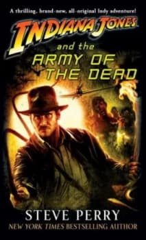 Indiana Jones and the Army of the Dead by Steve Perry Paperback