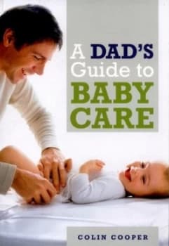 A Dads Guide to Baby Care by Colin Cooper Paperback