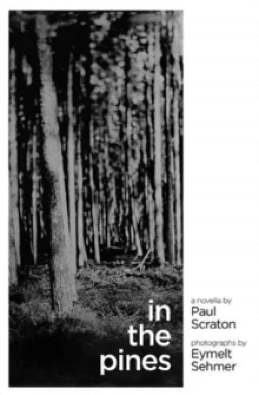 In the Pines. Paperback. By Paul Scraton Books