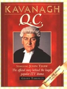 Kavanagh Q.C by Geoff Tibballs Hardback