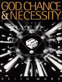 God Chance and Necessity by Keith Ward Book