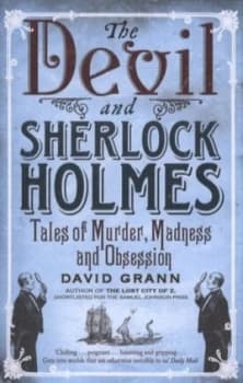 The Devil and Sherlock Holmes by David Grann Paperback