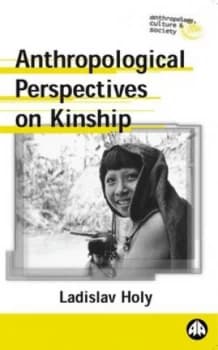 Anthropological Perspectives on Kinship by Ladislav Holy Paperback