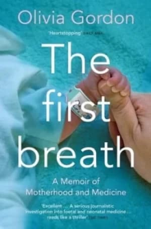 The first breath by Olivia Gordon